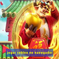 jogar roblox no navegador